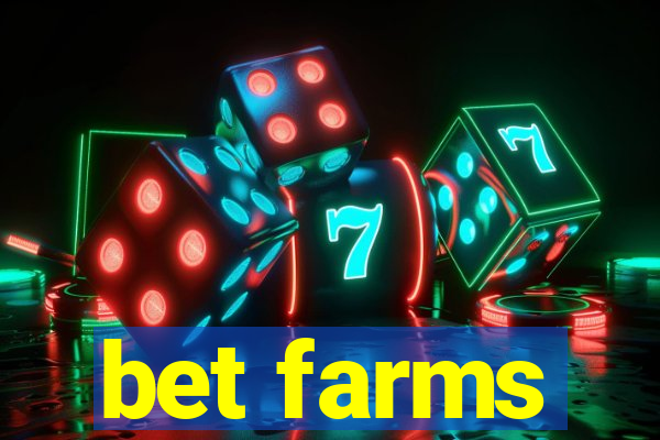 bet farms